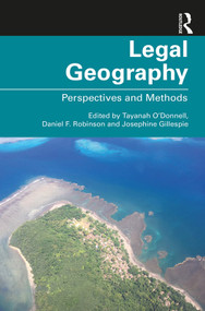 Legal Geography (Perspectives and Methods) - 9781138387386 by Tayanah O'Donnell, Daniel F. Robinson, Josephine Gillespie, 9781138387386