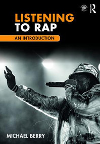 Listening to Rap (An Introduction) - 9781138231153 by Michael Berry, 9781138231153