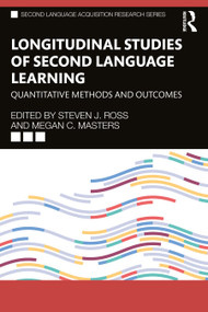 Longitudinal Studies of Second Language Learning (Quantitative Methods and Outcomes) - 9780367541583 by Steven J. Ross, Megan C. Masters, 9780367541583