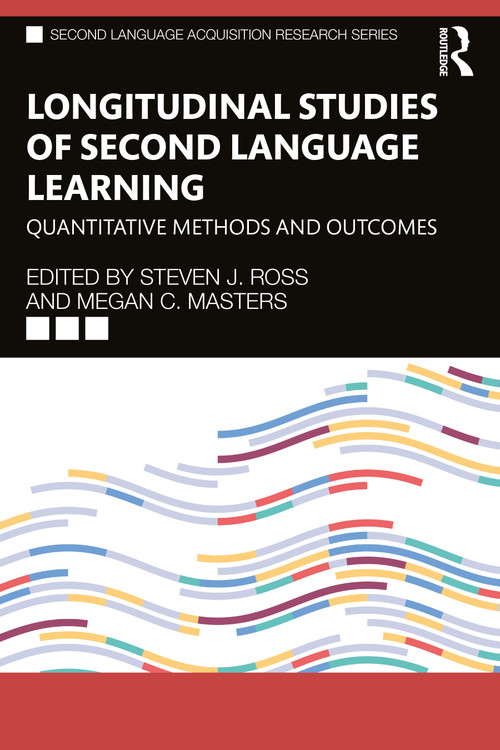 Longitudinal Studies of Second Language Learning (Quantitative Methods and Outcomes) - 9780367541583 by Steven J. Ross, Megan C. Masters, 9780367541583