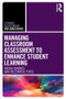 Managing Classroom Assessment to Enhance Student Learning - 9781138319967 by Nicole Barnes, Helenrose Fives, 9781138319967