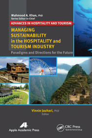 Managing Sustainability in the Hospitality and Tourism Industry (Paradigms and Directions for the Future) - 9781774632994 by Vinnie Jauhari, 9781774632994