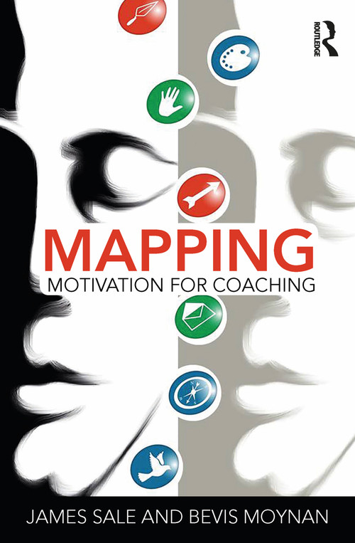Mapping Motivation for Coaching - 9780367787677 by James Sale, Bevis Moynan, 9780367787677