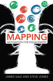 Mapping Motivation for Engagement - 9780367787653 by James Sale, Steve Jones, 9780367787653