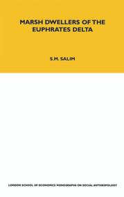 Marsh Dwellers of the Euphrates Delta - 9780367717018 by S. M. Salim, 9780367717018