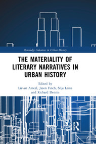 The Materiality of Literary Narratives in Urban History - 9781032090511 by Lieven Ameel, Jason Finch, Silja Laine, Richard Dennis, 9781032090511