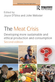 The Meat Crisis (Developing more Sustainable and Ethical Production and Consumption) - 9781138673298 by Joyce D'Silva, John Webster, 9781138673298
