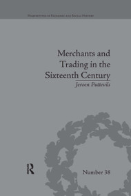 Merchants and Trading in the Sixteenth Century (The Golden Age of Antwerp) - 9780367668785 by Jeroen Puttevils, 9780367668785