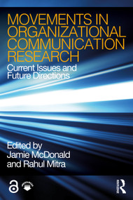 Movements in Organizational Communication Research (Current Issues and Future Directions) - 9781138304468 by Jamie McDonald, Rahul Mitra, 9781138304468