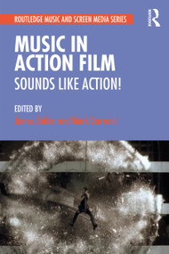 Music in Action Film (Sounds Like Action!) - 9780815384502 by James Buhler, Mark Durrand, 9780815384502