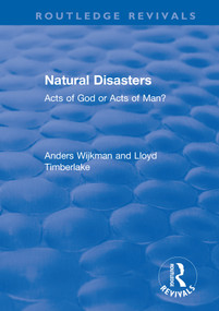 Natural Disasters (Acts of God or Acts of Man?) by Anders Wijkman, Lloyd Timberlake, 9780367369330