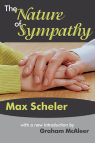 The Nature of Sympathy - 9781412806879 by Max Scheler, 9781412806879