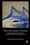 The Necessary Dream (New Theories and Techniques of Interpretation in Psychoanalysis) - 9781782200659 by Giuseppe Civitarese, 9781782200659