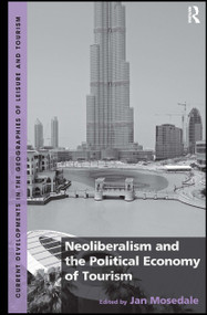 Neoliberalism and the Political Economy of Tourism - 9781032242545 by Jan Mosedale, 9781032242545