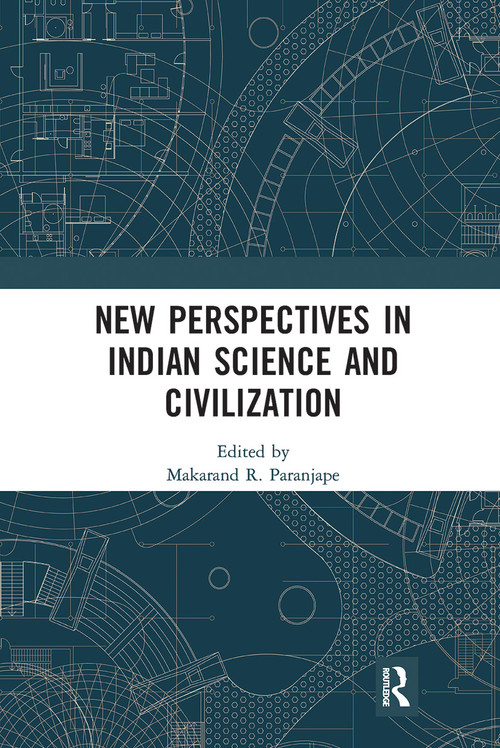 New Perspectives in Indian Science and Civilization - 9780367784560 by Makarand R. Paranjape, 9780367784560