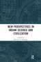New Perspectives in Indian Science and Civilization - 9780367784560 by Makarand R. Paranjape, 9780367784560