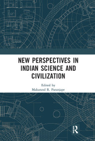 New Perspectives in Indian Science and Civilization - 9780367784560 by Makarand R. Paranjape, 9780367784560