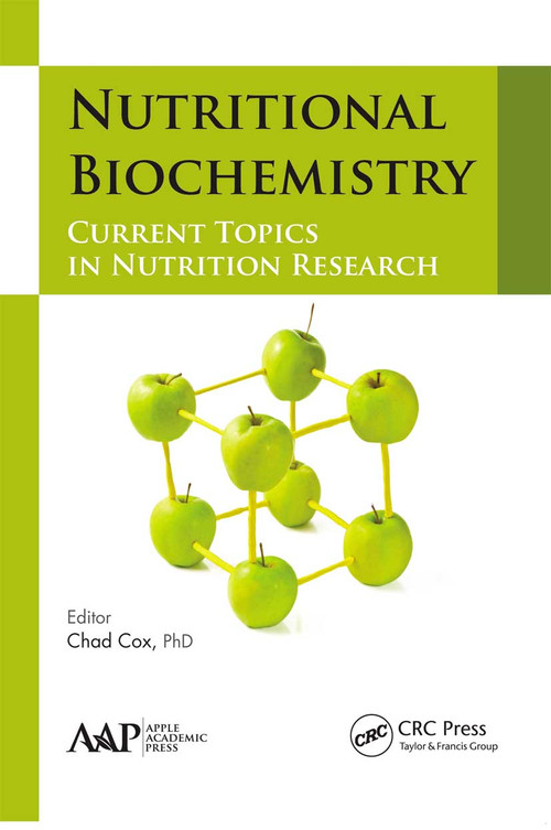 Nutritional Biochemistry (Current Topics in Nutrition Research) - 9781774635612 by Chad Cox, 9781774635612