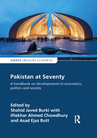 Pakistan at Seventy (A handbook on developments in economics, politics and society) by Shahid Burki, Iftekhar Ahmed Chowdhury, Asad Butt, 9781032092102
