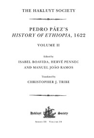 Pedro Páez's History of Ethiopia, 1622 / Volume II - 9781032293998 by Isabel Boavida, Christopher J. Tribe, Hervé Pennec, Manuel João Ramos, 9781032293998