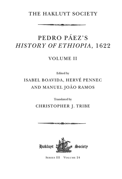 Pedro Páez's History of Ethiopia, 1622 / Volume II - 9781032293998 by Isabel Boavida, Christopher J. Tribe, Hervé Pennec, Manuel João Ramos, 9781032293998
