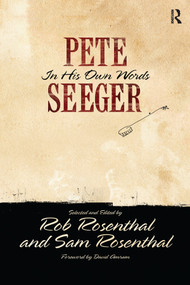Pete Seeger in His Own Words by Pete Seeger, Rob Rosenthal, Sam Rosenthal, 9781612052335