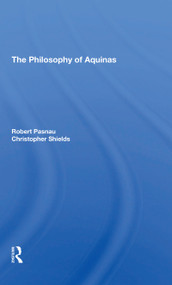 The Philosophy Of Aquinas - 9780367310257 by Robert Pasnau, Christopher Shields, 9780367310257