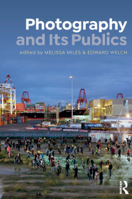 Photography and Its Publics - 9781032238845 by Melissa Miles, Edward Welch, 9781032238845