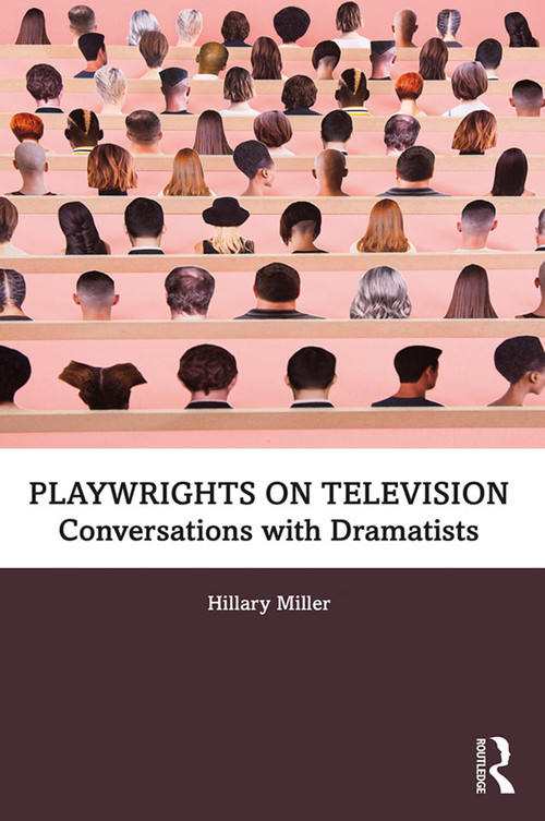 Playwrights on Television (Conversations with Dramatists) - 9780815352242 by Hillary Miller, 9780815352242