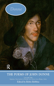 The Poems of John Donne: Volume One by Robin Robbins, 9781032477756