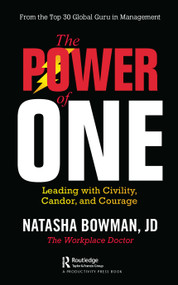 The Power of One (Leading with Civility, Candor, and Courage) - 9781032210599 by Natasha Bowman, 9781032210599