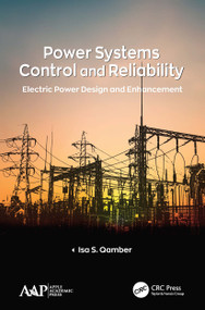 Power Systems Control and Reliability (Electric Power Design and Enhancement) - 9781774635155 by Isa S. Qamber, 9781774635155