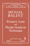 Primary Love and Psychoanalytic Technique - 9780946439119 by Michael Balint, 9780946439119