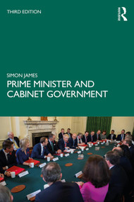 Prime Minister and Cabinet Government - 9781138545953 by Simon James, 9781138545953