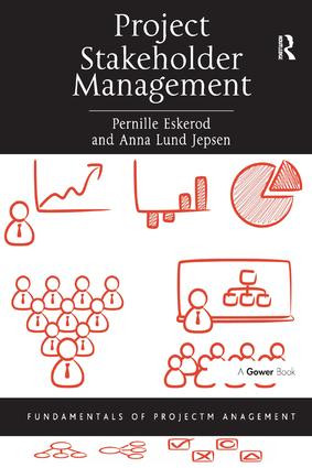 Project Stakeholder Management by Pernille Eskerod, Anna Lund Jepsen, 9781409404378