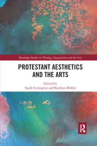 Protestant Aesthetics and the Arts - 9781032175270 by Sarah Covington, Kathryn Reklis, 9781032175270