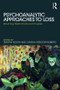 Psychoanalytic Approaches to Loss (Mourning, Melancholia and Couples) - 9781782205487 by Timothy Keogh, Cynthia Gregory-Roberts, 9781782205487