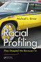 Racial Profiling (They Stopped Me Because I'm ------------!) - 9781032477527 by Michael L. Birzer, 9781032477527