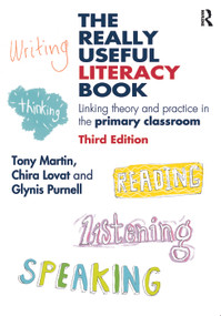 The Really Useful Literacy Book (Linking theory and practice in the primary classroom) - 9780415694377 by Tony Martin, Chira Lovat, Glynis Purnell, 9780415694377