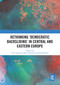 Rethinking 'Democratic Backsliding' in Central and Eastern Europe - 9780367671556 by Licia Cianetti, James Dawson, Seán Hanley, 9780367671556