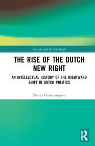 The Rise of the Dutch New Right (An Intellectual History of the Rightward Shift in Dutch Politics) - 9780367547592 by Merijn Oudenampsen, 9780367547592