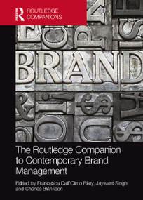 The Routledge Companion to Contemporary Brand Management by Francesca Dall'Olmo Riley, Jaywant Singh, Charles Blankson, 9781032242392