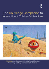 The Routledge Companion to International Children's Literature by John Stephens, 9781032178974