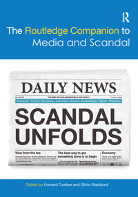 The Routledge Companion to Media and Scandal - 9781032093192 by Howard Tumber, Silvio Waisbord, 9781032093192