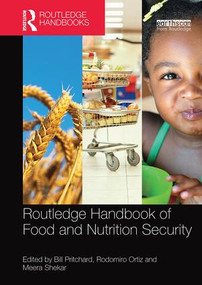 Routledge Handbook of Food and Nutrition Security by Bill Pritchard, Rodomiro Ortiz, Meera Shekar, 9781138343498