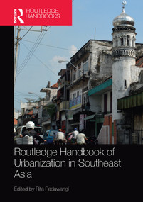 Routledge Handbook of Urbanization in Southeast Asia by Rita Padawangi, 9781032094557
