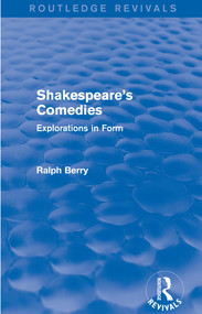 Shakespeare's Comedies (Explorations in Form) - 9781138120464 by Ralph Berry, 9781138120464