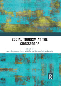 Social Tourism at the Crossroads - 9780367784744 by Anya Diekmann, Scott McCabe, Carlos Cardoso Ferreira, 9780367784744