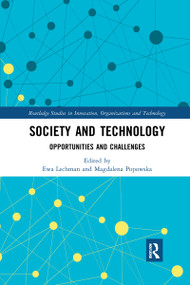 Society and Technology (Opportunities and Challenges) - 9781032173375 by Ewa Lechman, Magdalena Popowska, 9781032173375