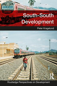 South-South Development - 9781138057739 by Peter Kragelund, 9781138057739